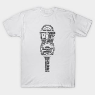 Fuck Parking Meters T-Shirt